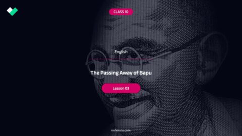 Class 10 English Lesson 03 The Passing Away of Bapu Activity Question Answer