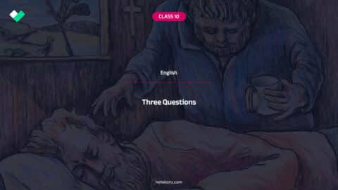 Class 12 Semester 4 English Three Questions Short Question Notes